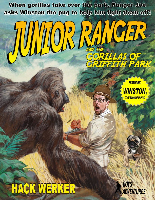 Junior Ranger and the Gorillas of Griffith Park – HackWerker.com